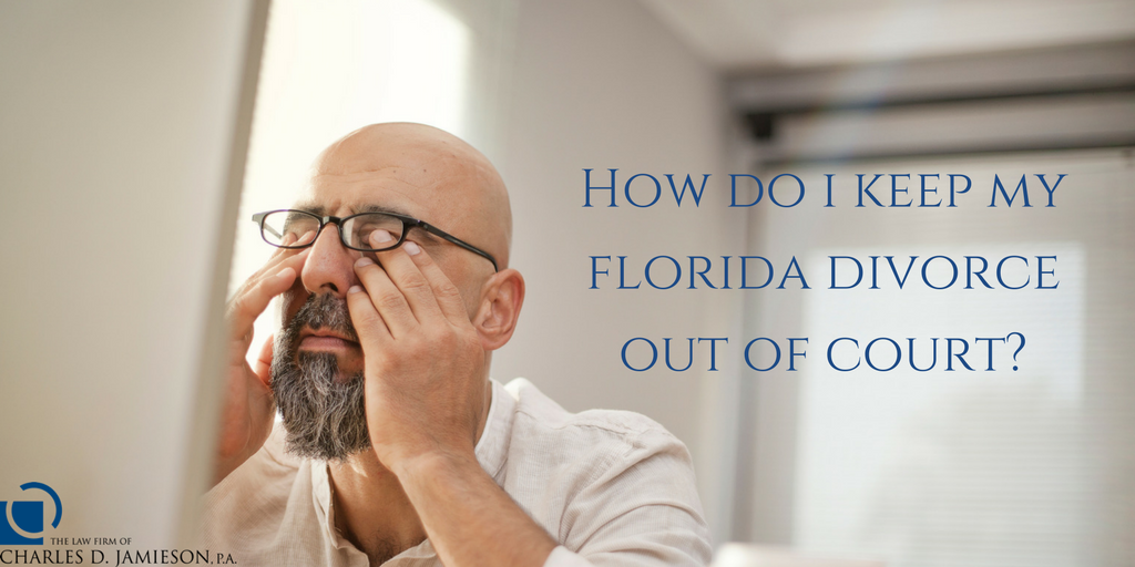 How Do I Keep My Florida Divorce Out of Court?